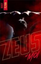 Couverture du livre « Zeus et moi » de Mady Flynn aux éditions Hlab