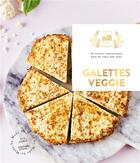 Couverture du livre « Galettes veggie » de Eva Harle aux éditions Hachette Pratique