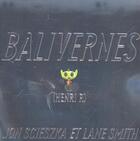 Couverture du livre « Balivernes (Henri P.) » de Lane Smith et Jon Scieszka aux éditions Seuil Jeunesse