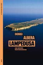 Couverture du livre « Lampedusa : une histoire méditerranéenne » de Dionigi Albera aux éditions Seuil