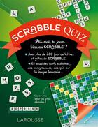 Couverture du livre « Scrabble quiz » de  aux éditions Larousse
