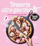 Couverture du livre « Happy food desserts ultra-gourmands ; des recettes qui bluffent vos invités ! » de Valery Guedes et Elisabeth Guedes aux éditions Larousse