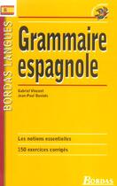 Couverture du livre « Grammaire espagnole » de Gabriel Vincent et Jean-Paul Duviols aux éditions Bordas