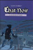Couverture du livre « Chat Noir Tome 3 : Les sillons du diable » de Yann Darko aux éditions Gallimard-jeunesse