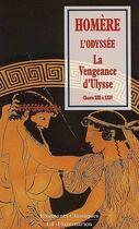 Couverture du livre « L'odyssée Tome 3 ; la vengeance d'Ulysse ; chants XII à XXIV » de Homere aux éditions Flammarion