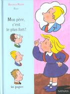 Couverture du livre « Mon Pere C'Est Le Plus Fort » de Beatrice Rouer aux éditions Nathan