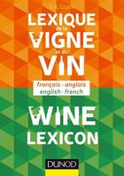 Couverture du livre « Lexique de la vigne et du vin ; wine lexicon » de Eric Glatre aux éditions Dunod