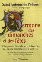 Couverture du livre « Sermons des dimanches et fêtes Tome 2 » de Antoine De Padoue aux éditions Cerf