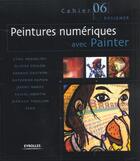 Couverture du livre « Peintures numeriques avec painter » de Anguelidis C. aux éditions Eyrolles