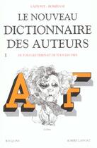 Couverture du livre « Nouveau dictionnaire des auteurs t.1 » de  aux éditions Bouquins