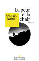 Couverture du livre « La Peur et la chair » de Giorgio Todde aux éditions Albin Michel