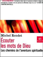 Couverture du livre « Écouter les mots de Dieu » de Michel Rondet aux éditions Bayard