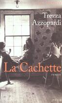 Couverture du livre « La Cachette » de Trezza Azzopardi aux éditions Plon