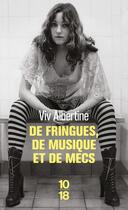 Couverture du livre « De fringues, de musique et de mecs » de Viv Albertine aux éditions 10/18