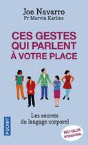 Couverture du livre « Ces gestes qui parlent à votre place » de Joe Navarro et Marvin Karlins aux éditions Pocket