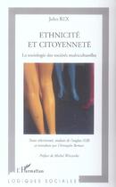 Couverture du livre « Ethnicite et citoyennete - la sociologie des societes multiculturelles » de Bertossi/Rex aux éditions L'harmattan