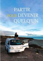 Couverture du livre « Partir pour devenir quelqu'un » de Marion Bendine aux éditions Books On Demand