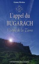 Couverture du livre « L'appel de Bugarach ; vortex de la terre » de Genny Riviere aux éditions 3 Monts