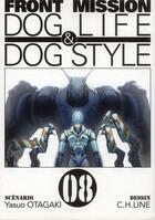 Couverture du livre « Front mission ; dog life et dog style Tome 8 » de Yasuo Otagaki et C.H. Line aux éditions Ki-oon
