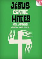 Couverture du livre « Jésus contre Hitler t.4 ; enfer et en os » de Neil Jomunsi aux éditions Walrus