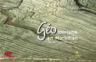 Couverture du livre « Géotourisme en Morbihan » de Pierre Jegouzo et Christophe Noblet aux éditions Biotope