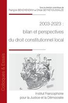 Couverture du livre « 2003-2023 : bilan et perspectives du droit constitutionnel local » de Zako Jean-Marie Djedje aux éditions Ifjd