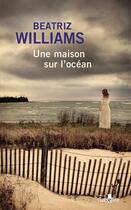 Couverture du livre « Une maison sur l'océan » de Beatriz Williams aux éditions Gabelire