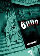 Couverture du livre « 6000 Tome 3 » de Nokuto Koike aux éditions Komikku