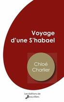 Couverture du livre « Voyage d'une s'habael » de Charlier Chloe aux éditions De Beauvilliers