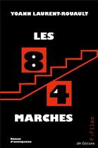 Couverture du livre « Les 84 marches - un roman d'anticipation de la collection f-files » de Laurent-Rouault Y. aux éditions Jdh