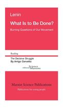 Couverture du livre « What is to be done? » de Arrigo Cervetto et Vladimir Ilitch Lenine aux éditions Science Marxiste
