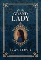 Couverture du livre « Grand lady » de Lova Lloyd aux éditions Happily Ever