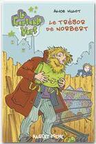 Couverture du livre « Le cartable vert t.4 ; le trésor de Norbert » de Alice Hulot aux éditions Rageot