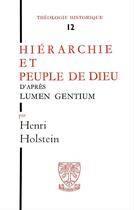 Couverture du livre « Hierarchie et peuple de dieu d'apres lumen gentium » de Henri Holstein aux éditions Beauchesne Editeur