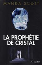 Couverture du livre « La prophétie de cristal » de Scott-M aux éditions Lattes