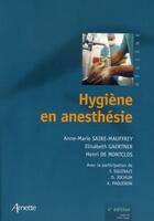 Couverture du livre « Hygiène en anesthésie (4e édition) » de Saire Mauffrey aux éditions Arnette