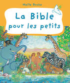 Couverture du livre « La bible pour les petits » de Maite Roche aux éditions Mame
