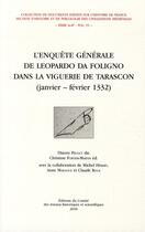 Couverture du livre « L'enquête générale de Leopardo da Foligno dans la vigerie de Tarascon (janvier-février 1332) » de Thierry Pecout aux éditions Cths Edition