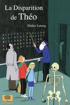 Couverture du livre « La disparition de Théo » de Didier Leterq aux éditions Le Pommier