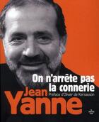 Couverture du livre « On n'arrête pas la connerie » de Jean Yanne aux éditions Cherche Midi