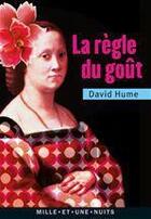 Couverture du livre « La règle du goût » de David Hume aux éditions Fayard/mille Et Une Nuits