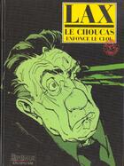 Couverture du livre « Le choucas Tome 3 ; le choucas enfonce le clou » de Lax aux éditions Dupuis