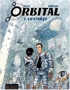 Couverture du livre « Orbital Tome 1 : cicatrices » de Sylvain Runberg et Serge Pelle aux éditions Dupuis