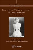 Couverture du livre « La non-patrimonialité du corps humain : du principe à la réalité » de  aux éditions Bruylant