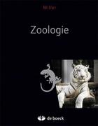 Couverture du livre « Zoologie » de Stephen A. Miller et John P. Harley aux éditions De Boeck Superieur