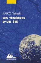 Couverture du livre « Les ténèbres d'un été » de Takeshi Kaiko aux éditions Picquier