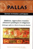 Couverture du livre « Revue Pallas Tome 104 : Ekklèsia ; approches croisées d'histoire politique et religieuse » de Christian Rico aux éditions Pu Du Midi