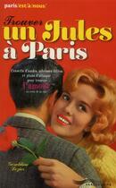 Couverture du livre « Trouver un Jules à Paris (édition 2013) » de Geraldine Lozier aux éditions Parigramme
