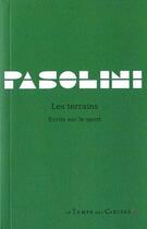 Couverture du livre « Les terrains ; écrits sur le sport » de Pier Paolo Pasolini aux éditions Le Temps Des Cerises