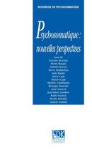 Couverture du livre « Psychosomatique ; nouvelles perspectives » de Mahmoud Sami-Ali aux éditions Edk Editions